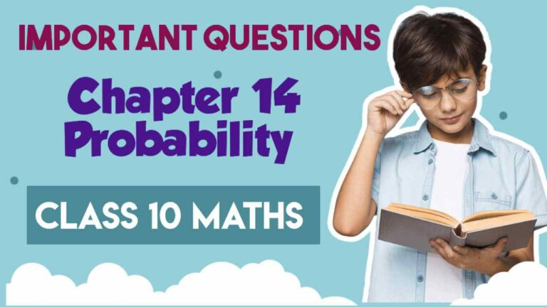 Important Questions for Class 10 Maths Probability